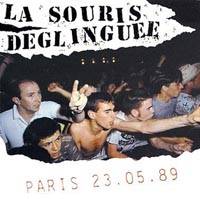 La Souris Déglinguée : Paris 23.05.89